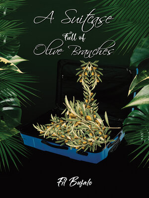 cover image of A Suitcase Full of Olive Branches